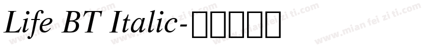 Life BT Italic字体转换